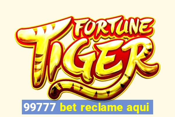 99777 bet reclame aqui